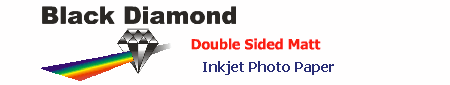 Black Diamond - Inkjet Photo Paper Double Sided (Matt) Black Diamond - Inkjet Photo Paper Double Sided (Matt)